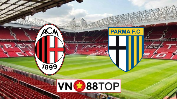 Soi kèo, Tỷ lệ cược AC Milan vs Parma, 00h30 ngày 16/07/2020