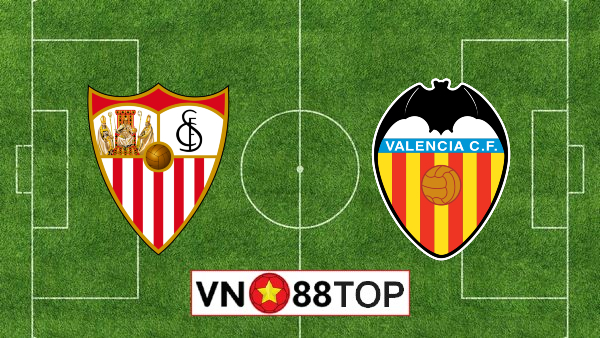 Soi kèo nhà cái, Tỷ lệ cược Sevilla vs Valencia – 02h00 – 20/07/2020