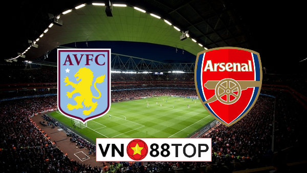 Soi kèo nhà cái, Tỷ lệ cược Aston Villa vs Arsenal – 19h30 – 06/02/2021