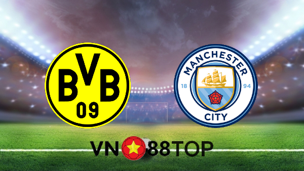 Soi kèo nhà cái, Tỷ lệ cược Borussia Dortmund vs Manchester City – 02h00 – 15/04/2021