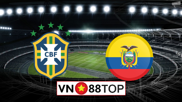Soi kèo nhà cái, Tỷ lệ cược Brazil vs Ecuador – 04h00 – 28/06/2021
