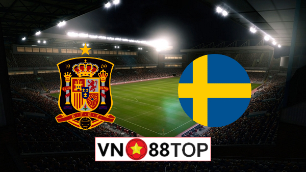 Soi kèo nhà cái, Tỷ lệ cược Tây Ban Nha vs Thụy Điển – 02h00 – 15/06/2021