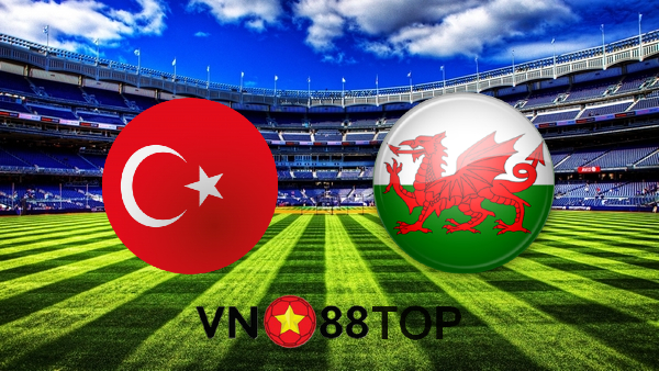 Soi kèo nhà cái, Tỷ lệ cược Thổ Nhĩ Kỳ vs Wales – 23h00 – 16/06/2021