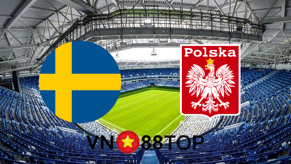 Soi kèo nhà cái, Tỷ lệ cược Thụy Điển vs Ba Lan – 23h00 – 23/06/2021