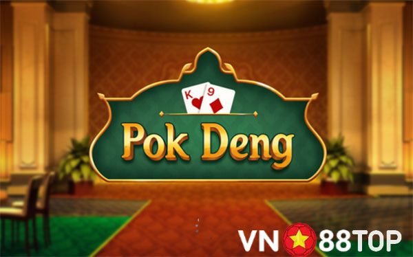 Pok Deng – Game bài thái lan siêu hấp dẫn tại nhà cái VN88