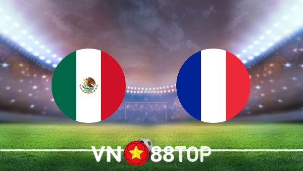 Soi kèo nhà cái, Tỷ lệ cược U23 Mexico vs U23 Pháp – 15h00 – 22/07/2021