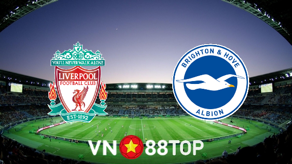 Soi kèo nhà cái, tỷ lệ kèo bóng đá: Liverpool vs Brighton Albion – 21h00 – 30/10/2021