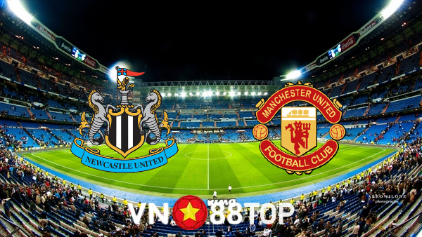 Soi kèo nhà cái, tỷ lệ kèo bóng đá: Newcastle vs Manchester Utd – 03h00 – 28/12/2021