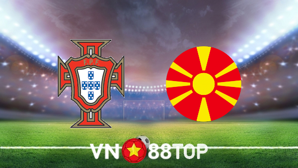 Soi kèo nhà cái, tỷ lệ kèo bóng đá: Bồ Đào Nha vs Bắc Macedonia – 01h45 – 30/03/2022