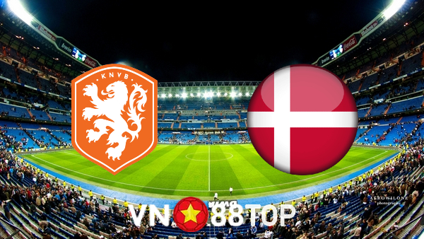 Soi kèo nhà cái, tỷ lệ kèo bóng đá: Hà Lan vs Đan Mạch – 02h45 – 27/03/2022