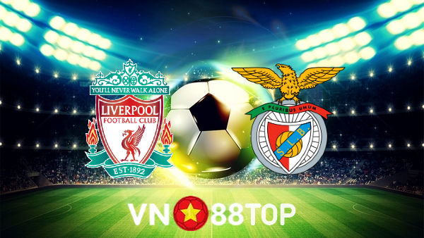 Soi kèo nhà cái, tỷ lệ kèo bóng đá: Liverpool vs Benfica – 02h00 – 14/04/2022