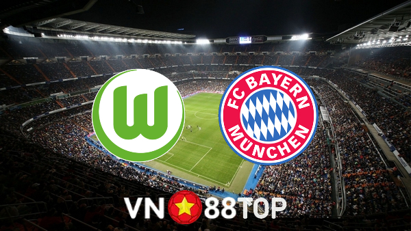 Soi kèo nhà cái, tỷ lệ kèo bóng đá: Wolfsburg vs Bayern Munich – 20h30 – 14/05/2022