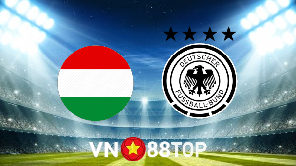 Soi kèo nhà cái, tỷ lệ kèo bóng đá: Hungary vs Đức – 01h45 – 12/06/2022