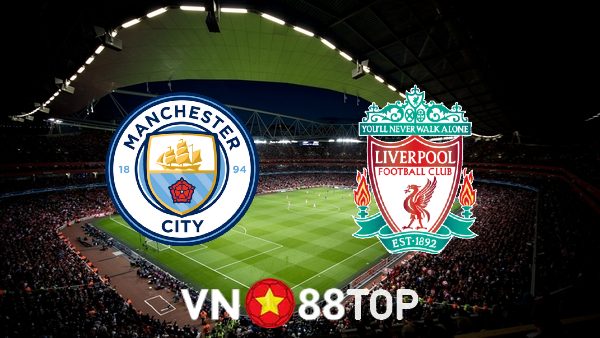 Soi kèo nhà cái, tỷ lệ kèo bóng đá: Liverpool vs Manchester City – 23h00 – 30/07/2022