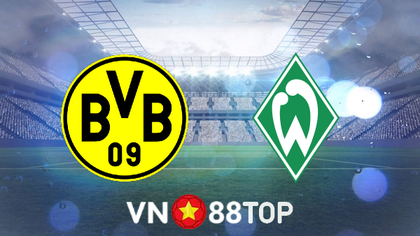 Soi kèo nhà cái, tỷ lệ kèo bóng đá: Dortmund vs Werder Bremen – 20h30 – 20/08/2022