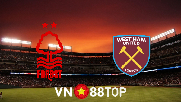 Soi kèo nhà cái, tỷ lệ kèo bóng đá: Nottingham vs West Ham – 20h00 – 14/08/2022
