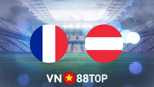 Soi kèo nhà cái, tỷ lệ kèo bóng đá: Pháp vs Áo – 01h45 – 23/09/2022