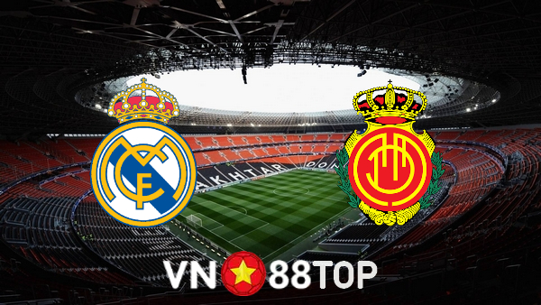 Soi kèo nhà cái, tỷ lệ kèo bóng đá: Real Madrid vs Mallorca – 19h00 – 11/09/2022
