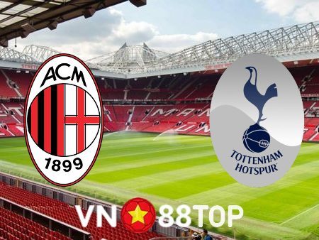 Soi kèo nhà cái, tỷ lệ kèo bóng đá: AC Milan vs Tottenham – 03h00 – 15/02/2023