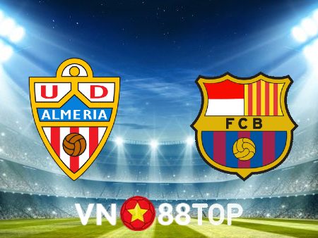 Soi kèo nhà cái, tỷ lệ kèo bóng đá: Almeria vs Barcelona – 00h30 – 27/02/2023