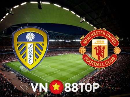 Soi kèo nhà cái, tỷ lệ kèo bóng đá: Leeds Utd vs Manchester Utd – 21h00 – 12/02/2023