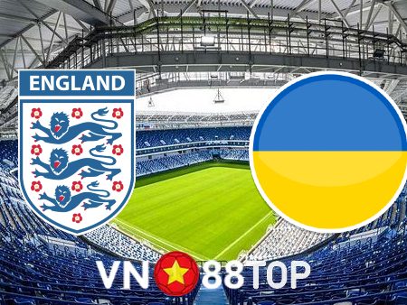 Soi kèo nhà cái, tỷ lệ kèo bóng đá: Anh vs Ukraine – 23h00 – 26/03/2023