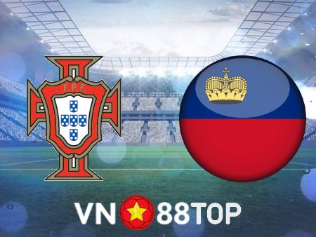 Soi kèo nhà cái, tỷ lệ kèo bóng đá: Bồ Đào Nha vs Liechtenstein – 02h45 – 24/03/2023