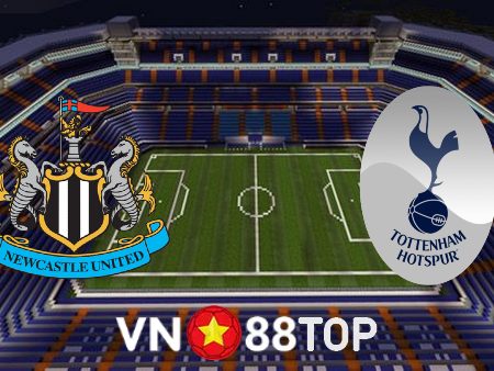 Soi kèo nhà cái, tỷ lệ kèo bóng đá: Newcastle vs Tottenham – 20h00 – 23/04/2023