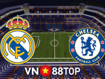 Soi kèo nhà cái, tỷ lệ kèo bóng đá: Real Madrid vs Chelsea – 02h00 – 13/04/2023