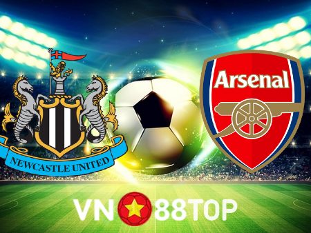 Soi kèo nhà cái, tỷ lệ kèo bóng đá: Newcastle vs Arsenal – 22h30 – 07/05/2023