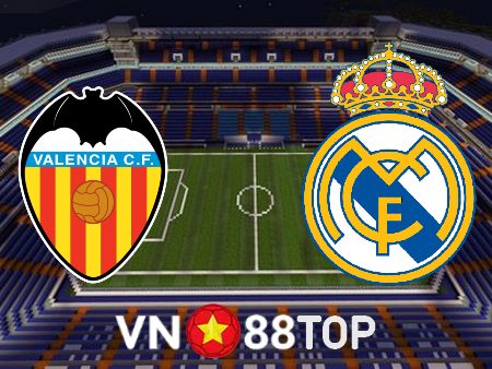 Soi kèo nhà cái, tỷ lệ kèo bóng đá: Valencia vs Real Madrid – 23h00 – 21/05/2023